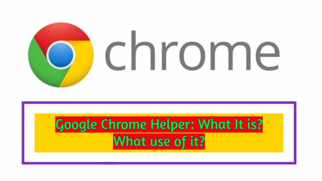 what is google chrome helper activity monitor